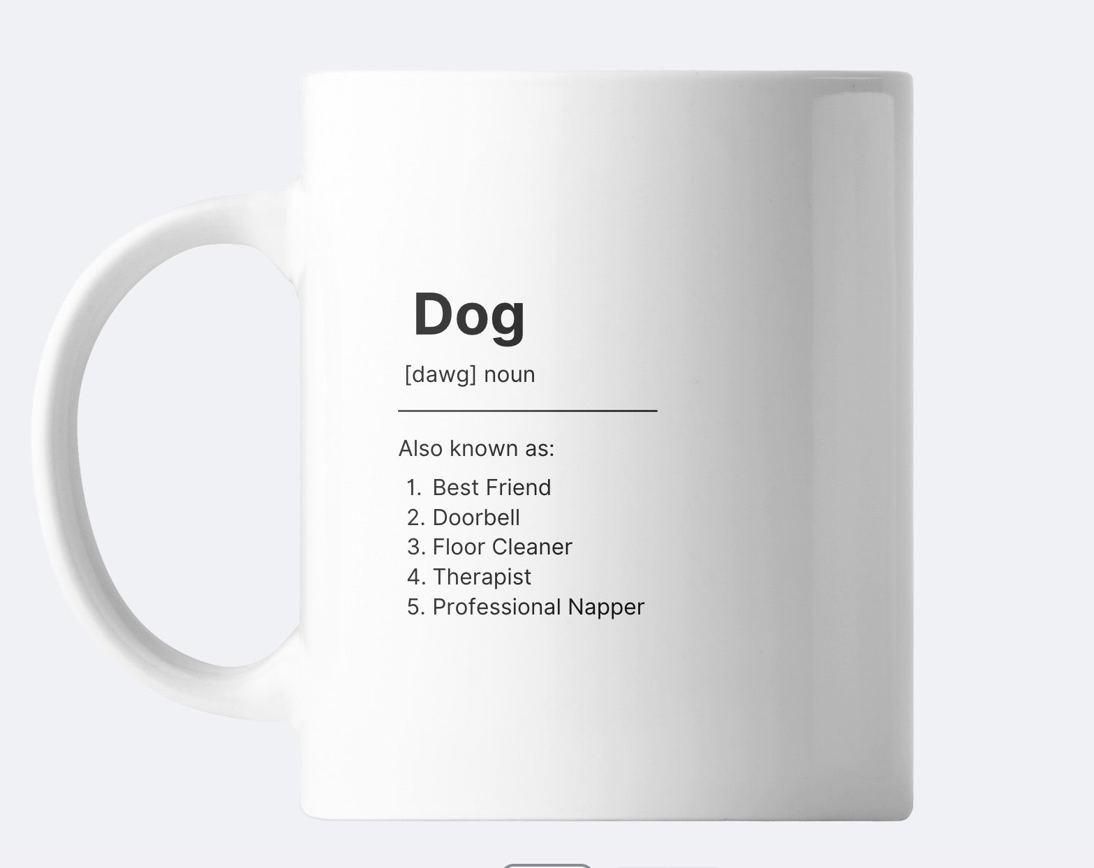 Funny Gift for Dog Lovers (Non-Custom)